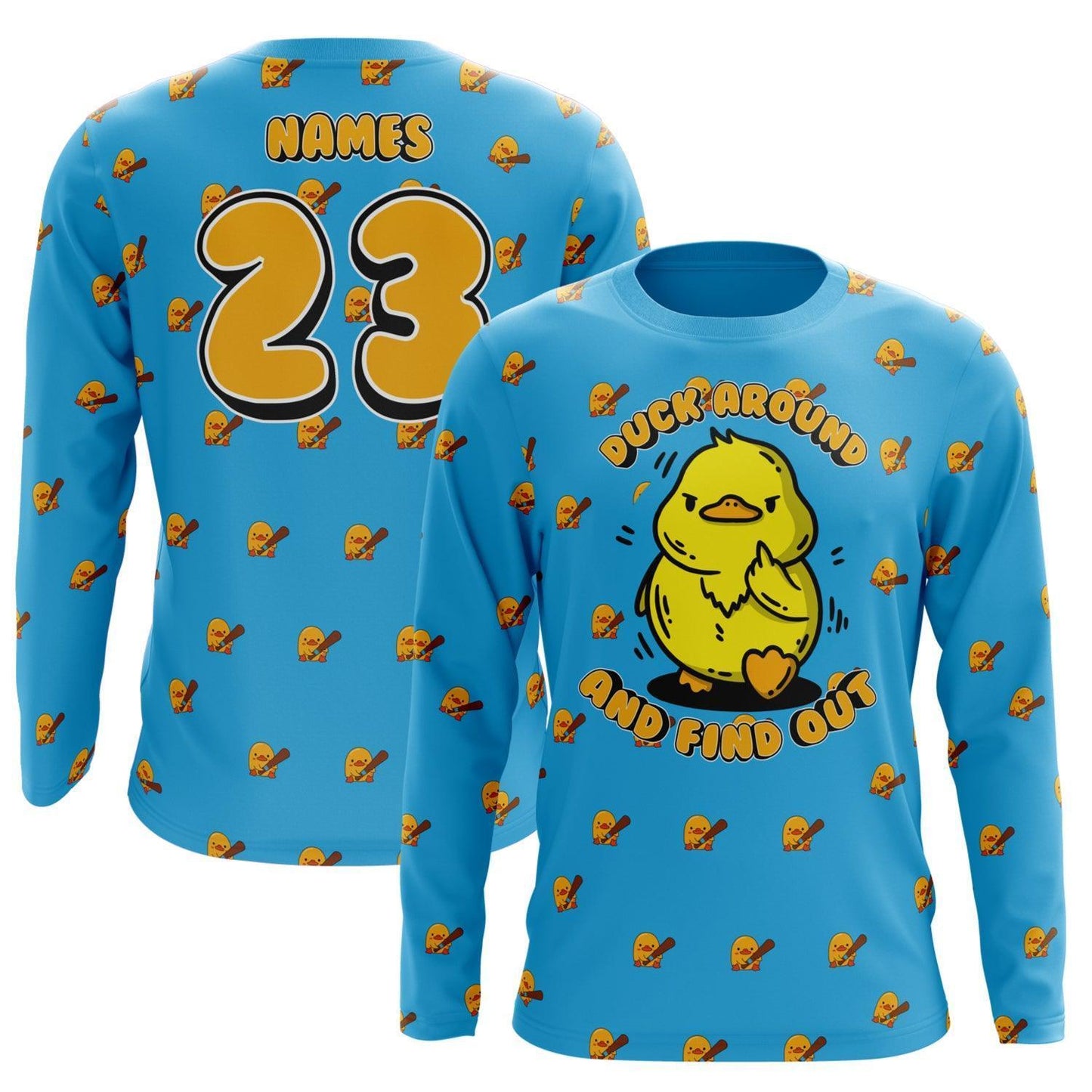 Duck Around and Find Out Long Sleeve Jersey (Customized Buy-In) - Smash It Sports