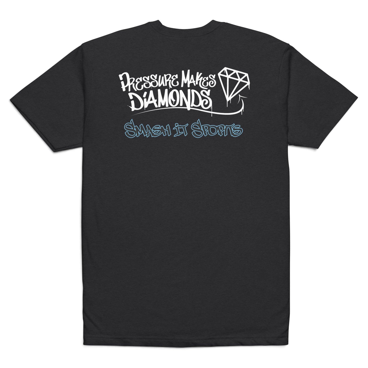 Smash It Sports T-Shirt - Pressure Makes Diamonds (Multiple Colors)