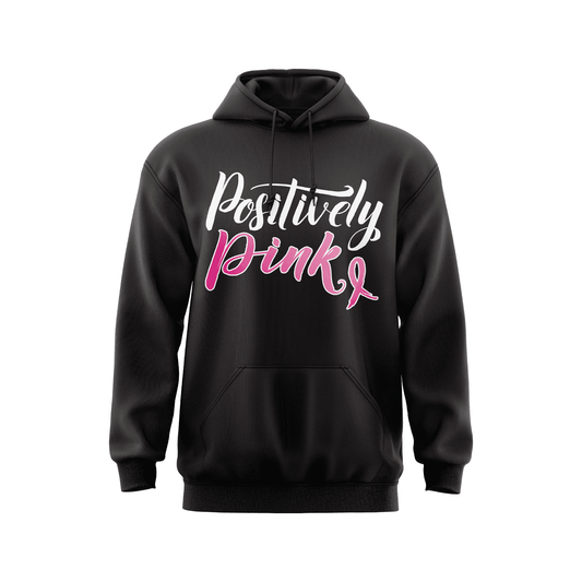Breast Cancer Awareness Hoodie - Positively Pink - Smash It Sports